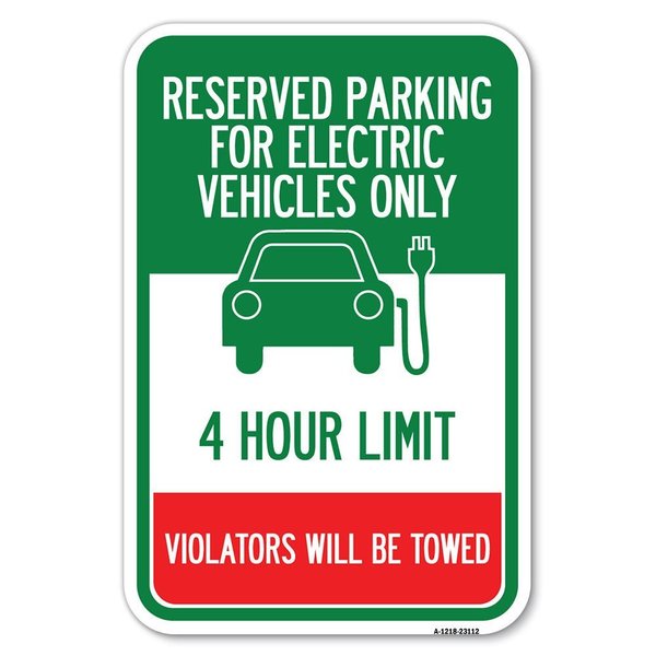 Signmission Reserved Parking for Electric Vehicles O Heavy-Gauge Aluminum Sign, 12" x 18", A-1218-23112 A-1218-23112